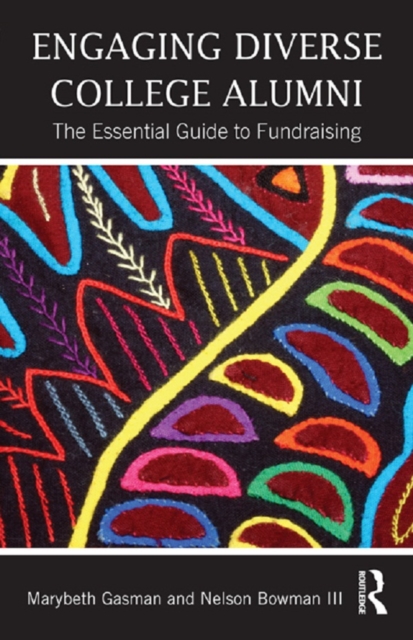 Engaging Diverse College Alumni : The Essential Guide to Fundraising, EPUB eBook