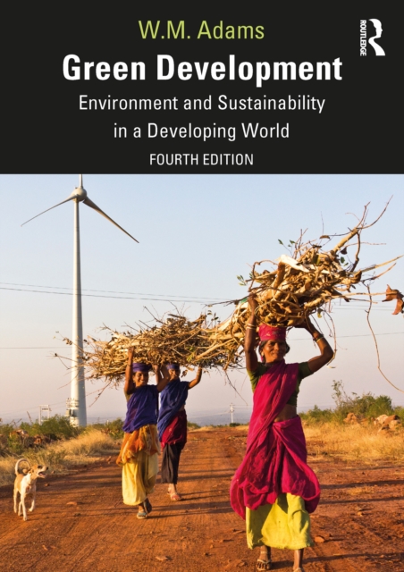Green Development : Environment and Sustainability in a Developing World, PDF eBook