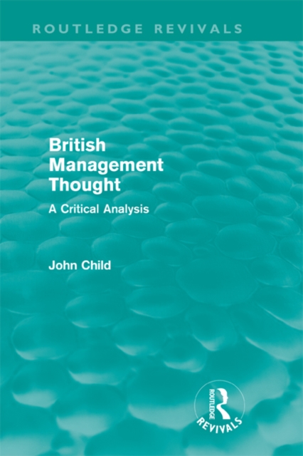 British Management Thought (Routledge Revivals) : A Critical Analysis, PDF eBook