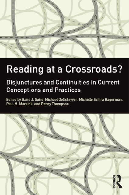 Reading at a Crossroads? : Disjunctures and Continuities in Current Conceptions and Practices, EPUB eBook
