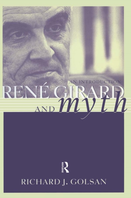 Rene Girard and Myth : An Introduction, PDF eBook