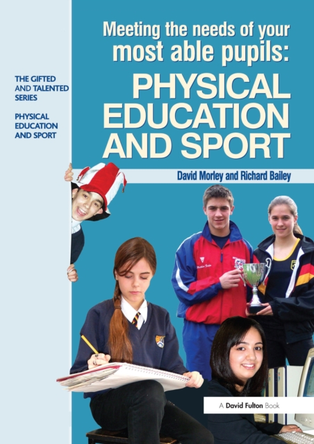 Meeting the Needs of Your Most Able Pupils in Physical Education & Sport, EPUB eBook