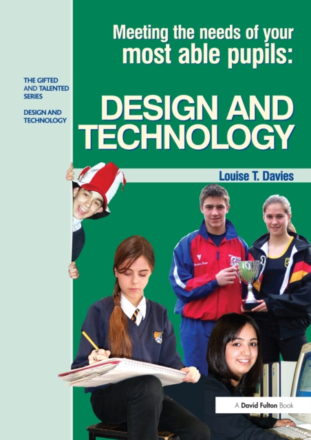 Meeting the Needs of Your Most Able Pupils in Design and Technology, PDF eBook