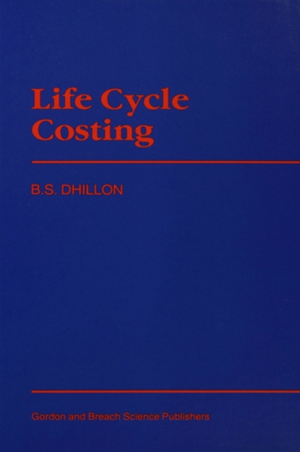 Life Cycle Costing : Techniques, Models and Applications, PDF eBook