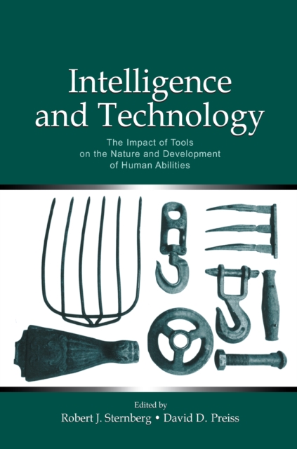 Intelligence and Technology : The Impact of Tools on the Nature and Development of Human Abilities, EPUB eBook