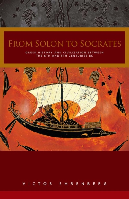 From Solon to Socrates : Greek History and Civilization During the 6th and 5th Centuries BC, PDF eBook