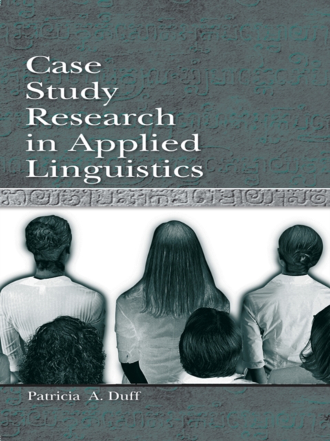 Case Study Research in Applied Linguistics, EPUB eBook