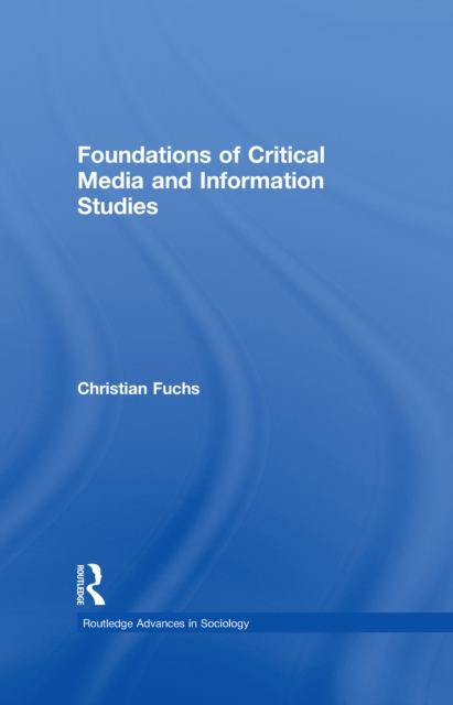 Foundations of Critical Media and Information Studies, EPUB eBook