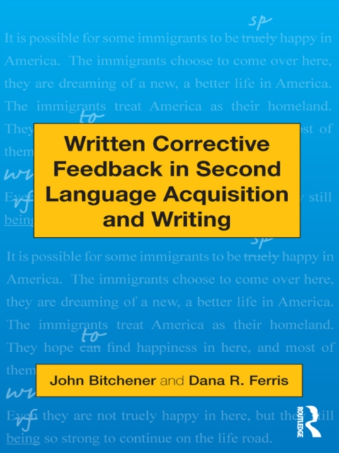 Written Corrective Feedback in Second Language Acquisition and Writing, EPUB eBook