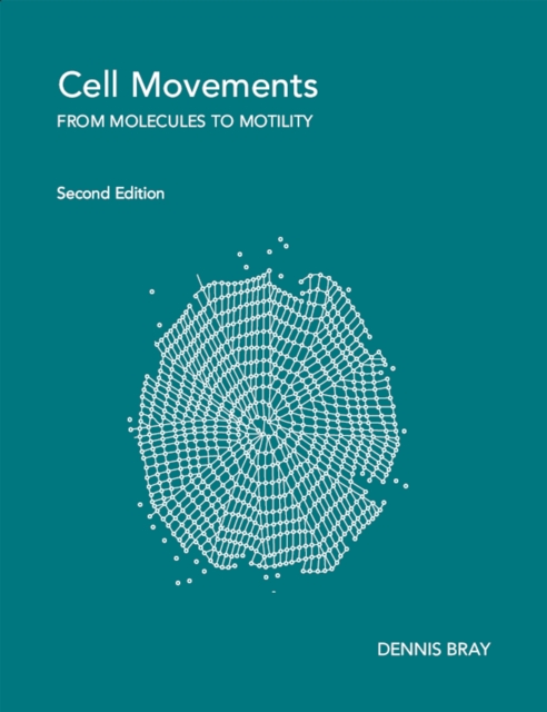 Cell Movements : From Molecules to Motility, EPUB eBook