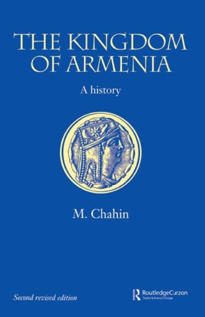 The Kingdom of Armenia : New Edition, EPUB eBook