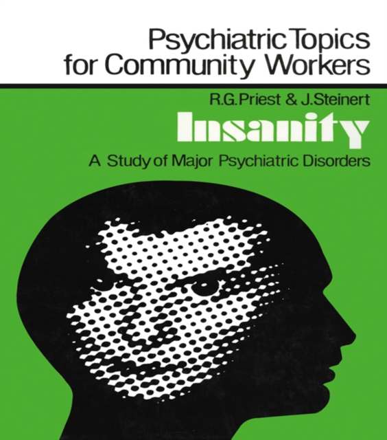 Insanity : A Study of Major Psychiatric Disorders, PDF eBook