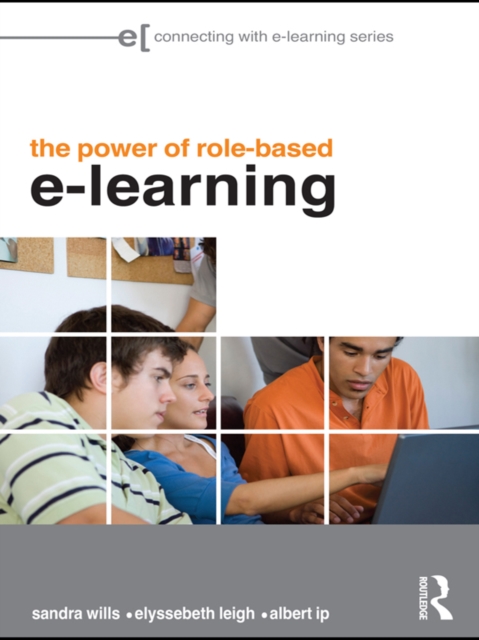 The Power of Role-based e-Learning : Designing and Moderating Online Role Play, PDF eBook
