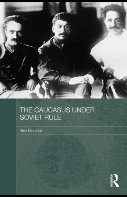 The Caucasus Under Soviet Rule, PDF eBook