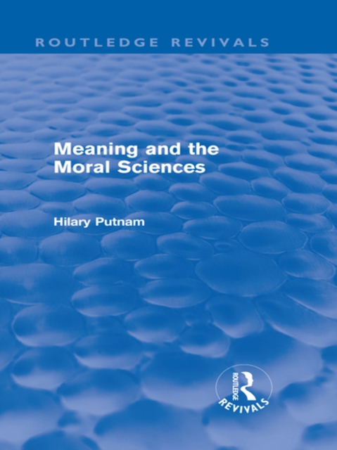 Meaning and the Moral Sciences (Routledge Revivals), EPUB eBook