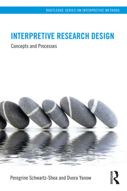 Interpretive Research Design : Concepts and Processes, EPUB eBook