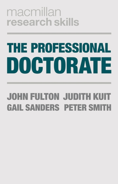 The Professional Doctorate : A Practical Guide, Paperback / softback Book