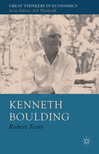 Kenneth Boulding : A Voice Crying in the Wilderness, PDF eBook