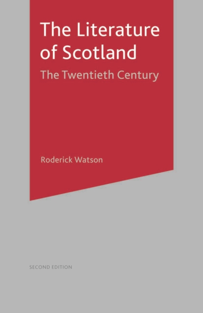 Literature of Scotland : The Twentieth Century, EPUB eBook