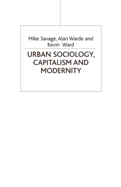 Urban Sociology, Capitalism and Modernity, PDF eBook