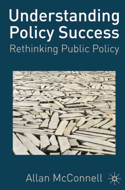 Understanding Policy Success : Rethinking Public Policy, PDF eBook