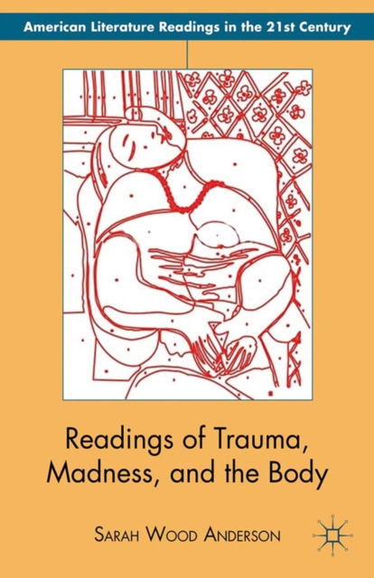 Readings of Trauma, Madness, and the Body, PDF eBook