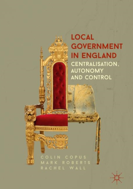 Local Government in England : Centralisation, Autonomy and Control, EPUB eBook