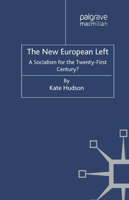 The New European Left : A Socialism for the Twenty-First Century?, PDF eBook