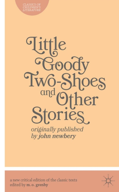 Little Goody Two-Shoes and Other Stories : Originally Published by John Newbery, PDF eBook