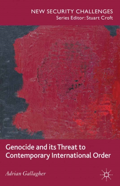 Genocide and its Threat to Contemporary International Order, PDF eBook