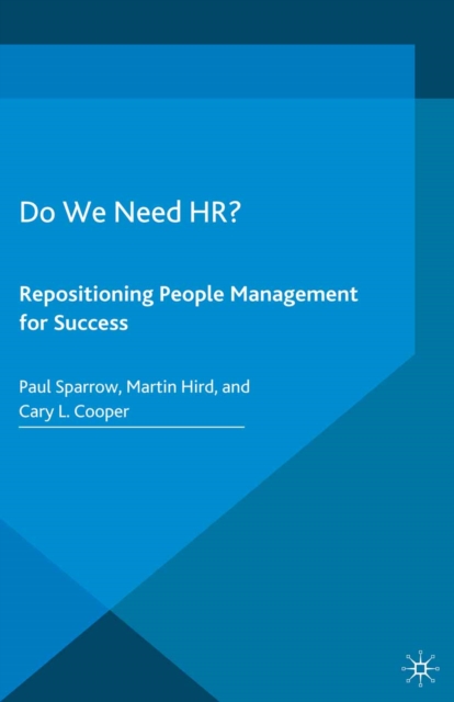 Do We Need HR? : Repositioning People Management for Success, PDF eBook