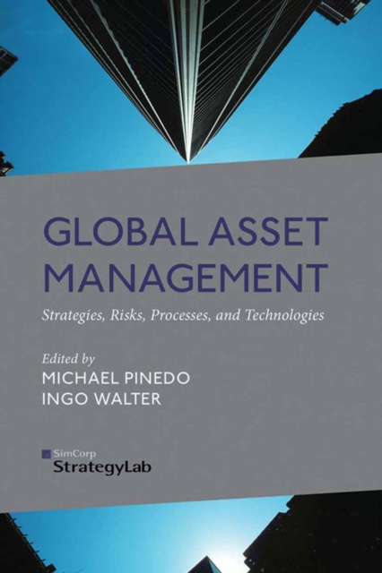 Global Asset Management : Strategies, Risks, Processes, and Technologies, PDF eBook