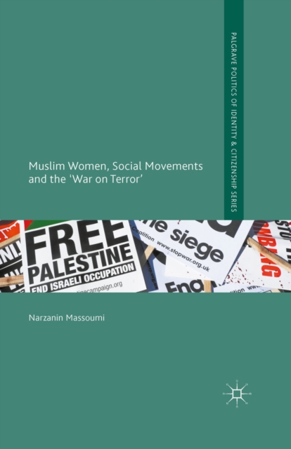 Muslim Women, Social Movements and the 'War on Terror', PDF eBook