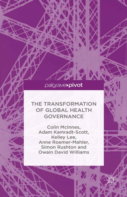 The Transformation of Global Health Governance, PDF eBook