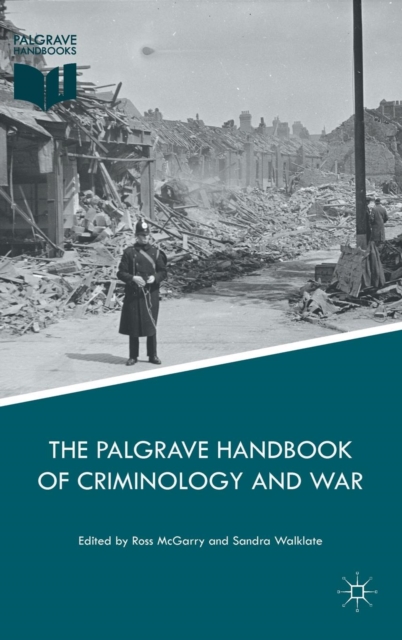 The Palgrave Handbook of Criminology and War, Hardback Book