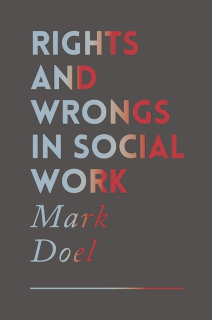 Rights and Wrongs in Social Work, PDF eBook
