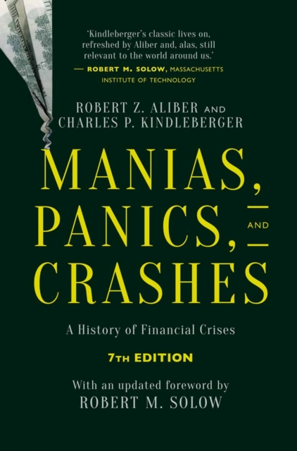 Manias, Panics, and Crashes : A History of Financial Crises, Seventh Edition, PDF eBook