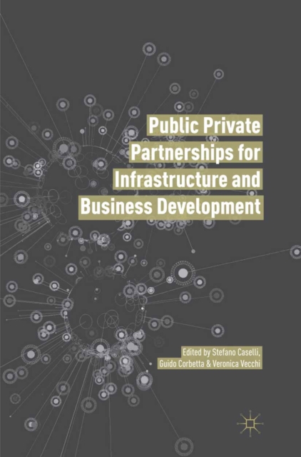 Public Private Partnerships for Infrastructure and Business Development : Principles, Practices, and Perspectives, PDF eBook