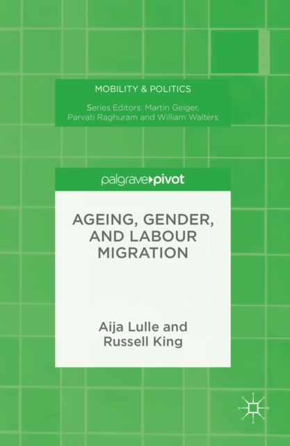 Ageing, Gender, and Labour Migration, PDF eBook