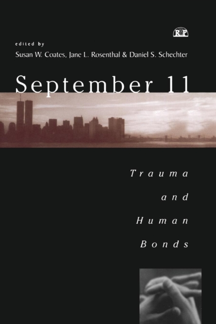 September 11 : Trauma and Human Bonds, Paperback / softback Book