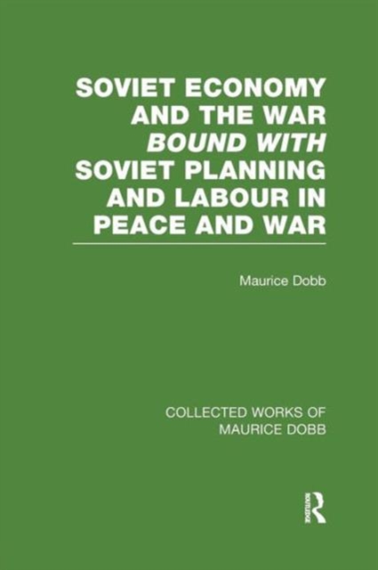 Soviet Economy and the War bound with Soviet Planning and Labour, Paperback / softback Book