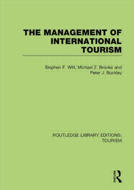 The Management of International Tourism (RLE Tourism), Paperback / softback Book