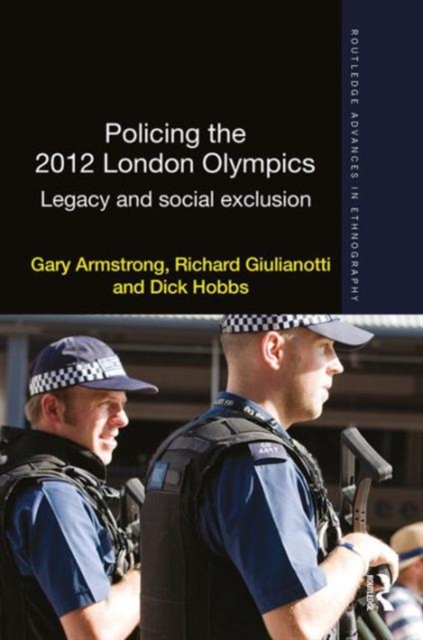 Policing the 2012 London Olympics : Legacy and Social Exclusion, Hardback Book
