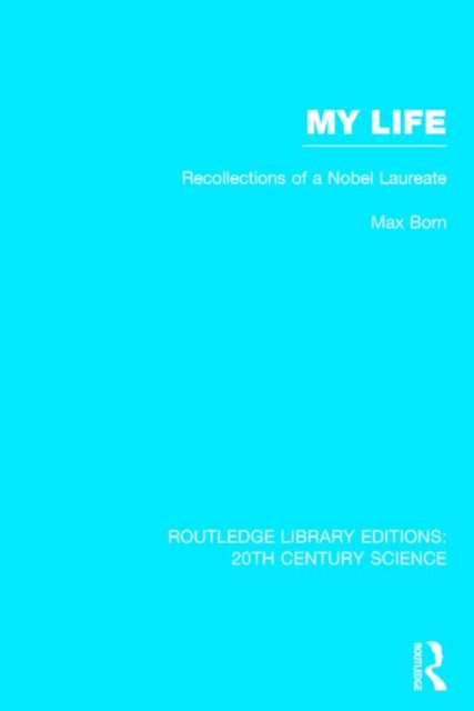 My Life: Recollections of a Nobel Laureate, Hardback Book