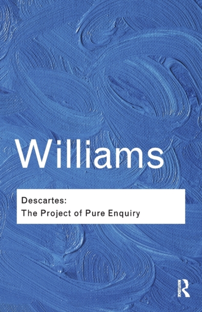 Descartes : The Project of Pure Enquiry, Paperback / softback Book