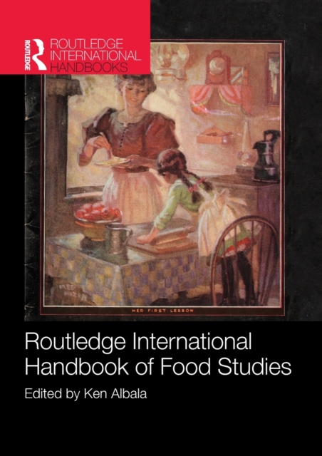 Routledge International Handbook of Food Studies, Paperback / softback Book