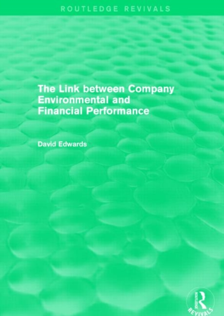 The Link Between Company Environmental and Financial Performance (Routledge Revivals), Hardback Book