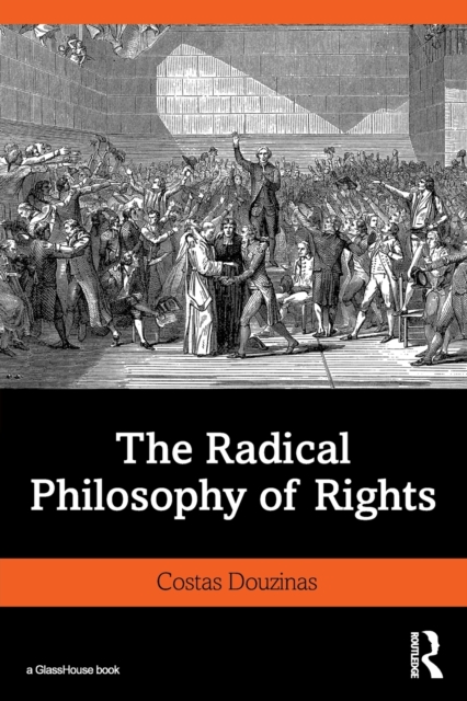 The Radical Philosophy of Rights, Paperback / softback Book