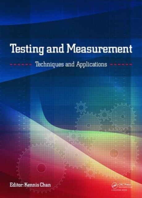 Testing and Measurement: Techniques and Applications : Proceedings of the 2015 International Conference on Testing and Measurement Techniques (TMTA 2015), 16-17 January 2015, Phuket Island, Thailand, Hardback Book