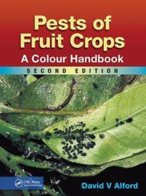 Pests of Fruit Crops : A Colour Handbook, Second Edition, Paperback / softback Book